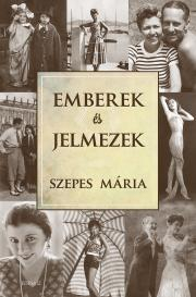 Kniha Emberek és jelmezek - Mária Szepes