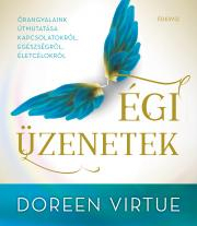 Kniha Égi üzenetek - Doreen Virtue
