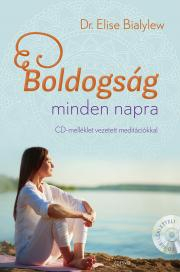 Kniha Boldogság minden napra + meditációs CD - Elise Bialylew, Dr.