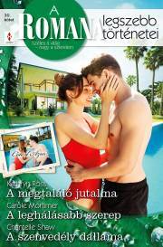 Kniha A Romana legszebb történetei 30. - Mortimer Carole,Ross Cathryn,Chantelle Shaw