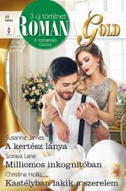 Romana Gold 22. - Hollis Christina,James Susanne,Lane Soraya M.