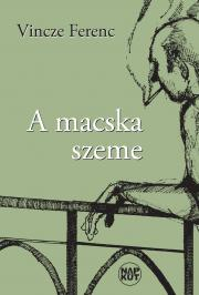 Kniha A macska szeme - Ferenc Vincze
