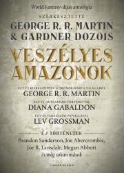 Kniha Veszélyes amazonok - Dozois Gardner (szerk.),Martin George R. R. (szerk.)