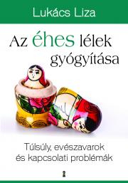 Az éhes lélek gyógyítása - Liza Lukács kúpite na Panta Rhei