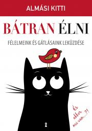 Kniha Bátran élni - Kitti Almási