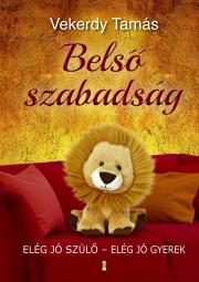 Kniha Belső szabadság - Tamás Vekerdy