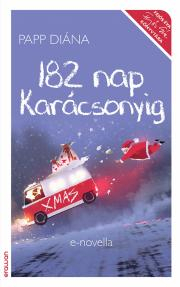 Kniha 182 nap karácsonyig - Diána Papp