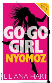 Go-go girl nyomoz - Liliana Hart kúpite na Panta Rhei