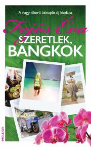 Szeretlek, Bangkok - Éva Fejős kúpite na Panta Rhei