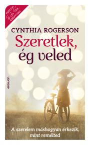 Kniha Szeretlek, ég veled - Cynthia Rogerson