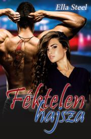 Kniha Féktelen hajsza - Ella Steel