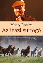 Kniha Az igazi suttogó - Monty Roberts
