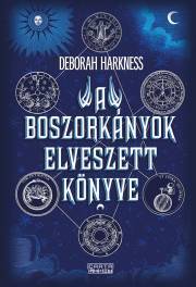 Kniha A boszorkányok elveszett könyve - Deborah Harkness