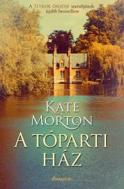 A tóparti ház - Kate Morton