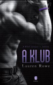 A Klub - Lauren Rowe
