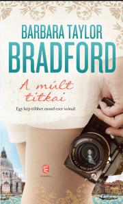 Kniha A múlt titkai - Barbara Taylor Bradford