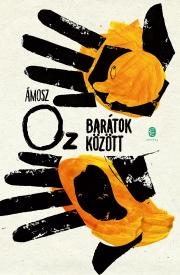Kniha Barátok között - Oz Amosz