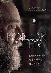 Kniha Történetek a kerítés tövéből - Péter Konok