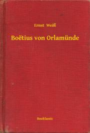 Kniha Boëtius von Orlamünde - Weiß Ernst