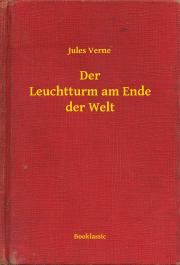 Kniha Der Leuchtturm am Ende der Welt - Jules Verne