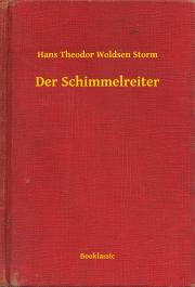Kniha Der Schimmelreiter - Storm Hans Theodor Woldsen