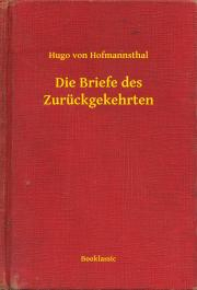 Kniha Die Briefe des Zurückgekehrten - Hugo von Hofmannsthal