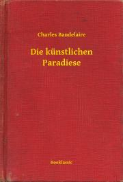 Kniha Die künstlichen Paradiese - Charles Baudelaire