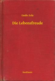Kniha Die Lebensfreude - Émile Zola