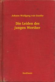 Kniha Die Leiden des jungen Werther - Johann Wolfgang von Goethe