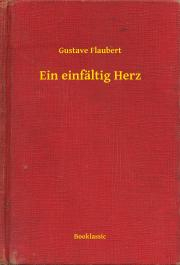 Kniha Ein einfältig Herz - Gustave Flaubert