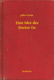 Kniha Eine Idee des Doctor Ox - Jules Verne