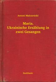 Kniha Maria. Ukrainische Erzählung in zwei Gesangen - Malczewski Antoni