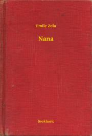 Nana - Émile Zola