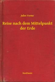 Kniha Reise nach dem Mittelpunkt der Erde - Jules Verne
