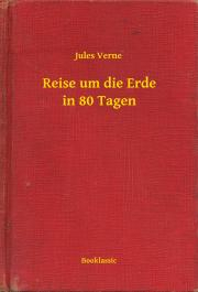 Kniha Reise um die Erde in 80 Tagen - Jules Verne
