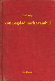 Kniha Von Bagdad nach Stambul - Karl May