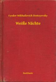 Kniha Weiße Nächte - Dostoyevsky Fyodor Mikhailovich