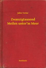 Kniha Zwanzigtausend Meilen unter’m Meer - Jules Verne