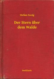Kniha Der Stern über dem Walde - Stefan Zweig