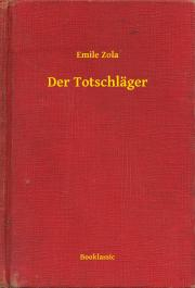 Kniha Der Totschläger - Émile Zola