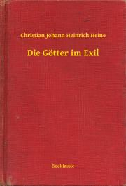 Kniha Die Götter im Exil - Heine Christian Johann Heinrich