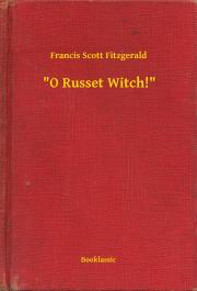 Kniha "O Russet Witch!" - Francis Scott Fitzgerald