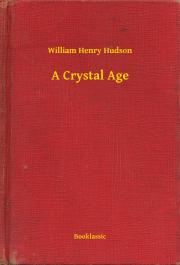 Kniha A Crystal Age - Hudson William Henry