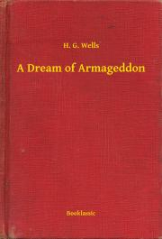 Kniha A Dream of Armageddon - Herbert George Wells