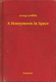 Kniha A Honeymoon in Space - Griffith George