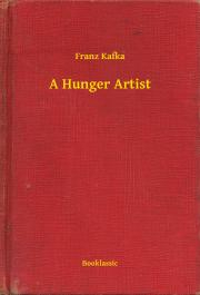 Kniha A Hunger Artist - Franz Kafka