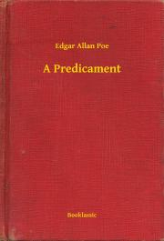 Kniha A Predicament - Edgar Allan Poe