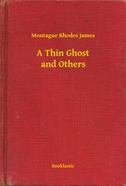 Kniha A Thin Ghost and Others - James Montague Rhodes