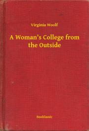 Kniha A Woman's College from the Outside - Virginia Woolf