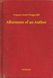 Kniha Afternoon of an Author - Francis Scott Fitzgerald
